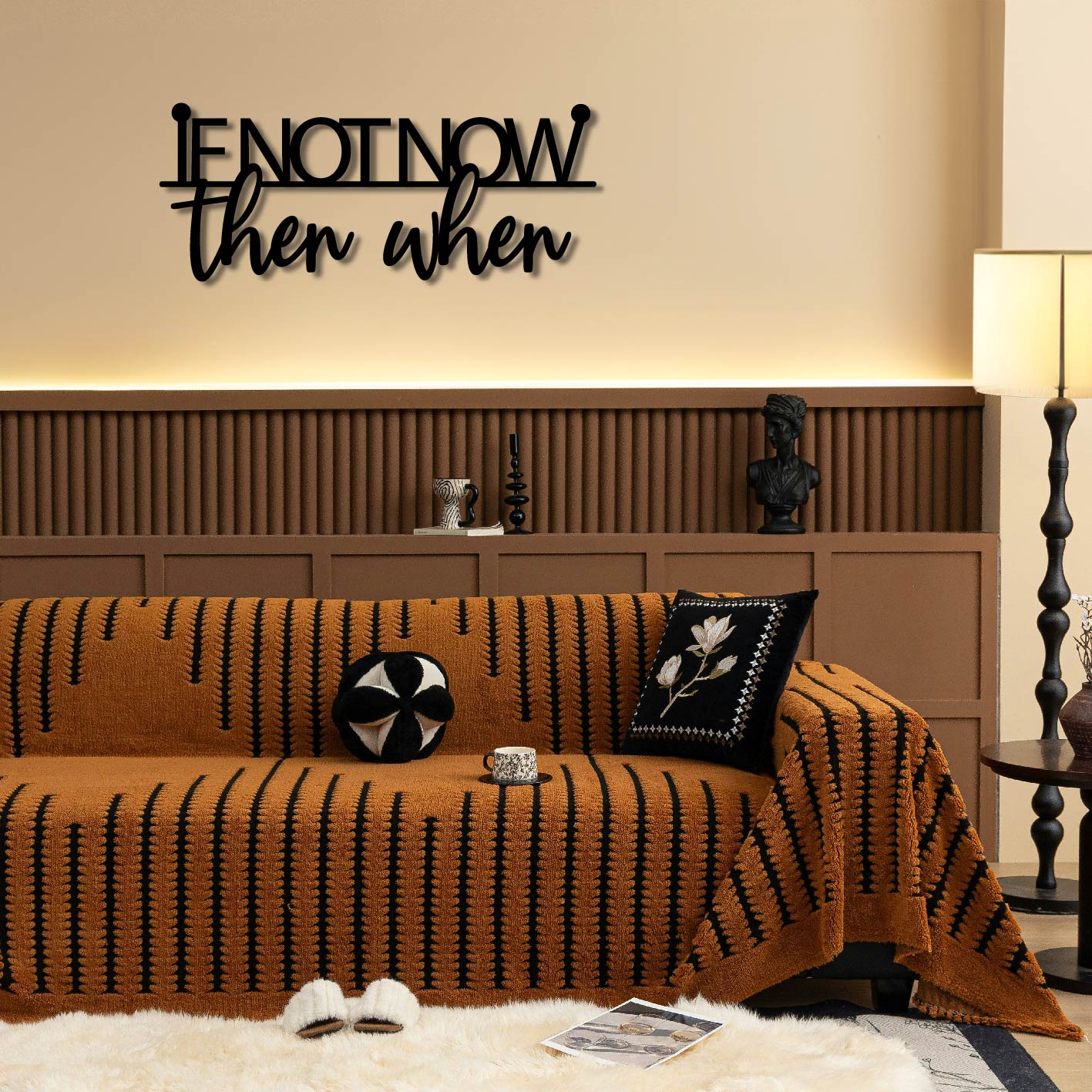 IF NOT NOW THEN WHEN METAL WALL ART