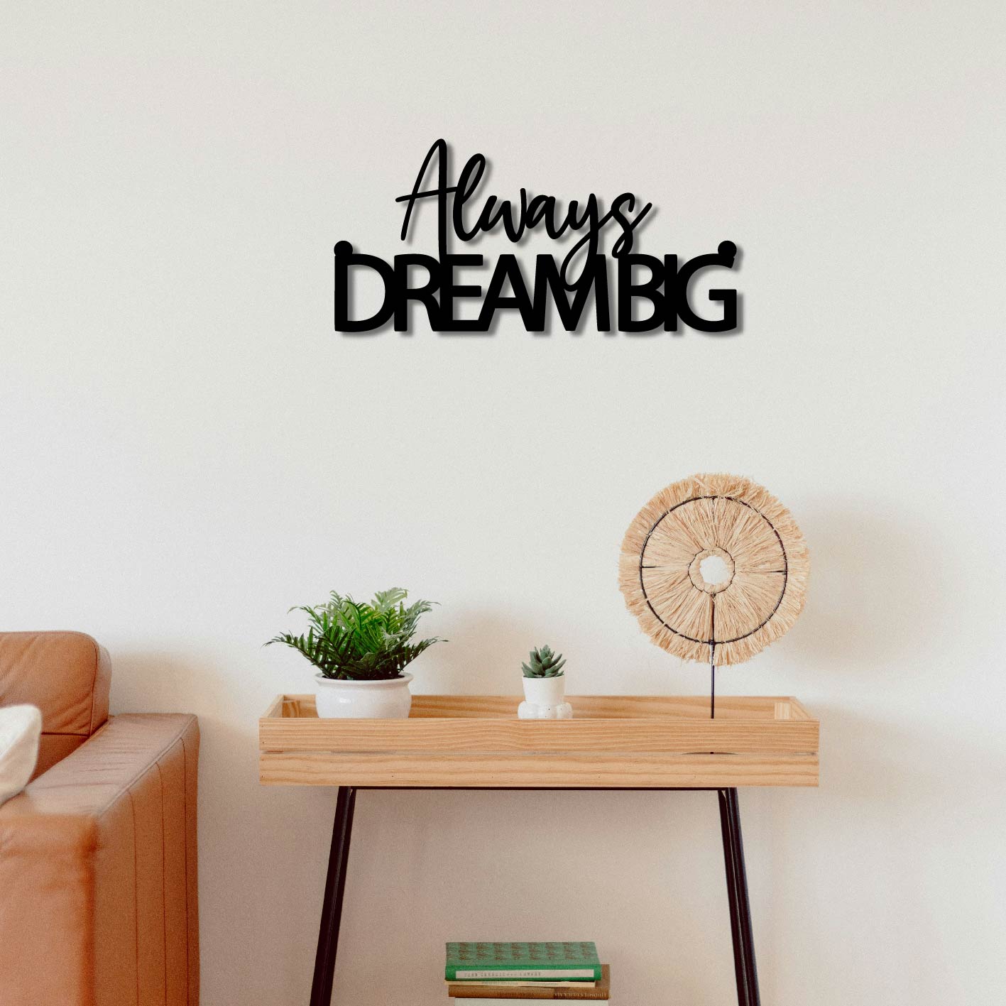 ALWAYS DREAM BIG METAL WALL ART
