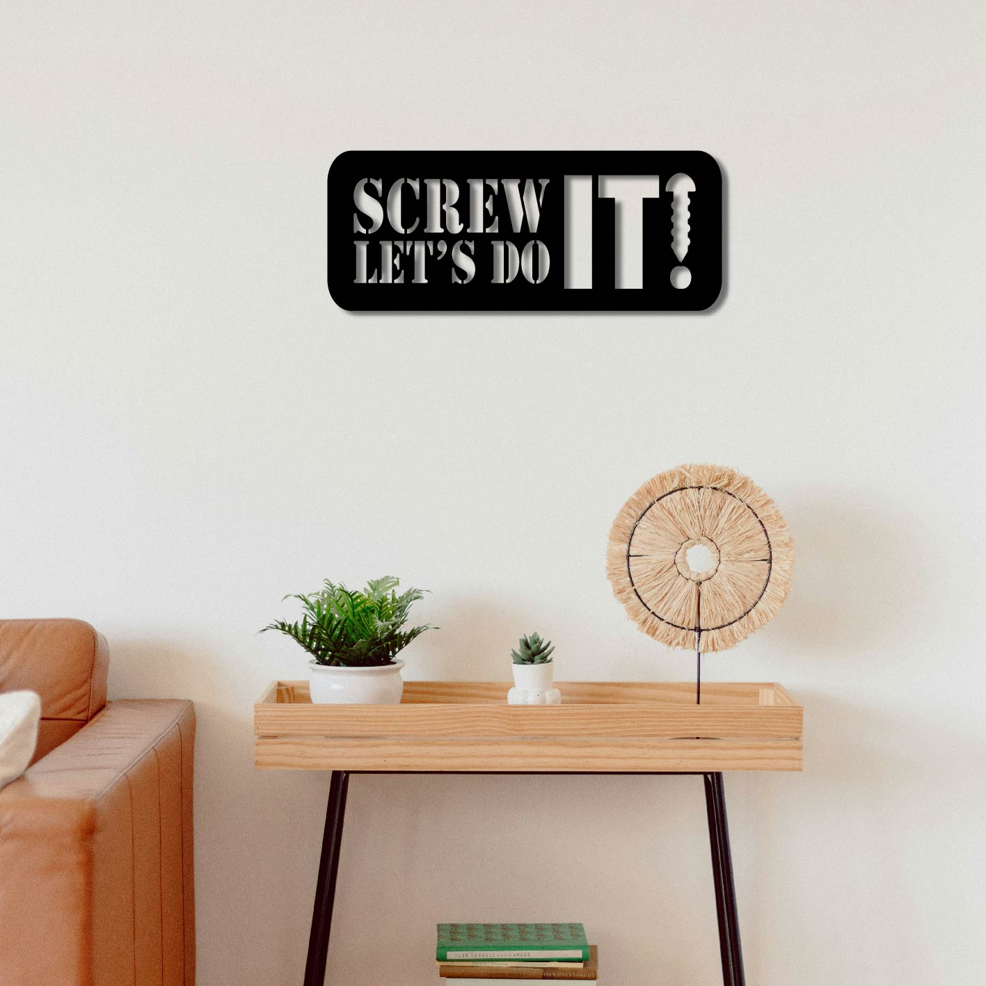 SCREW IT LET'S DO IT METAL WALL ART
