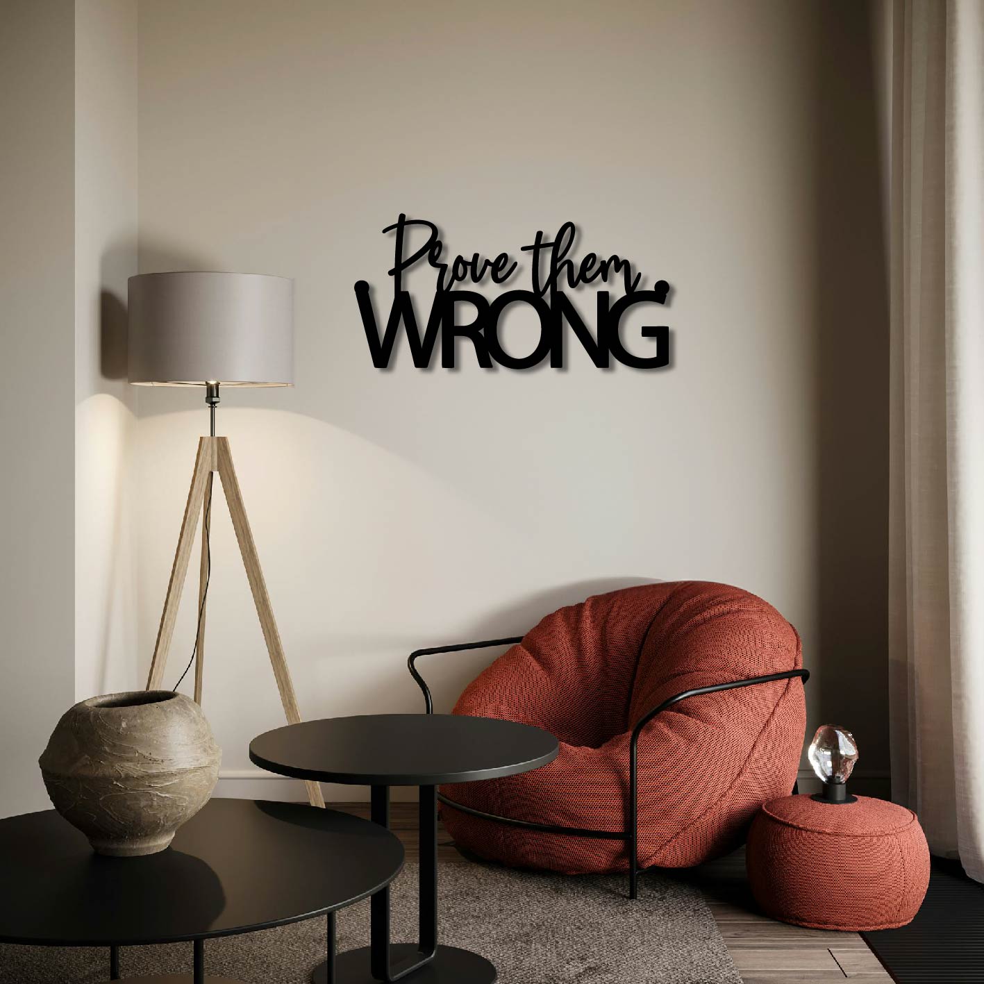 PROVE THEM WRONG METAL WALL ART