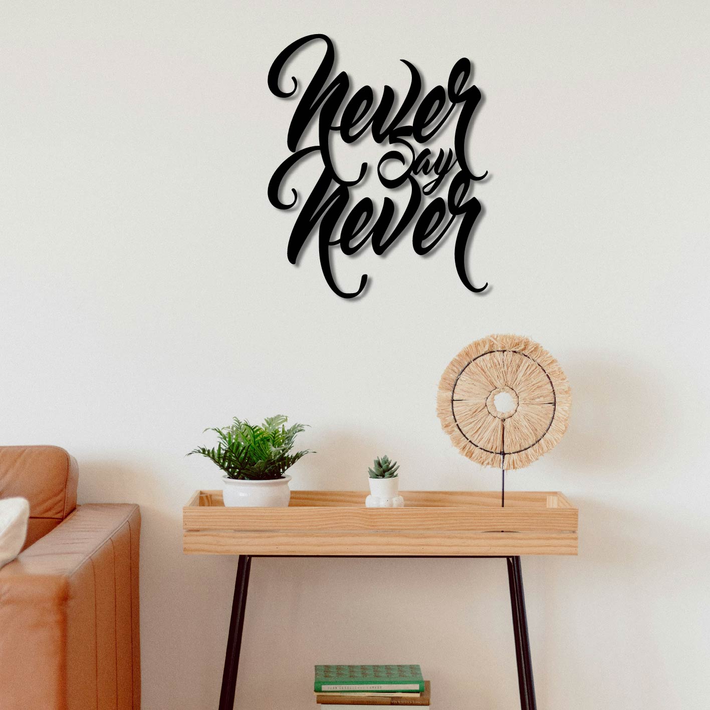 NEVER SAY NEVER METAL WALL ART