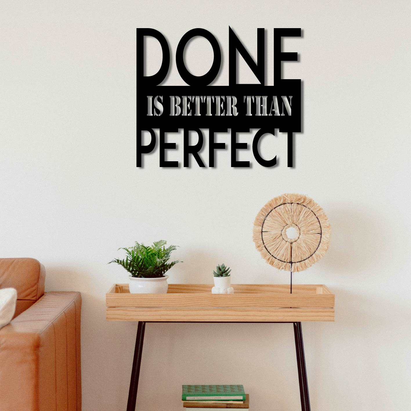 DONE IS BETTER THAN PERFECT METAL WALL ART
