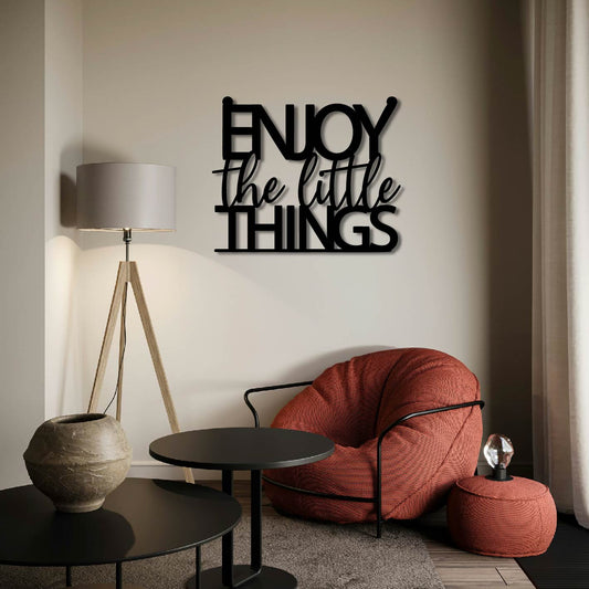 ENJOY THE LITTLE THINGS METAL WALL ART
