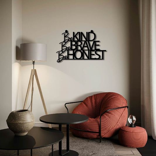 BE KIND BE BRAVE BE HONEST METAL WALL ART