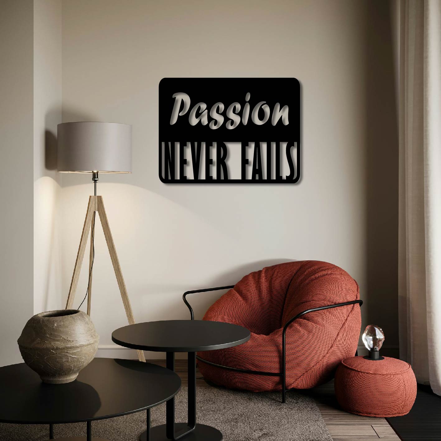 PASSION NEVER FAILS METAL WALL ART