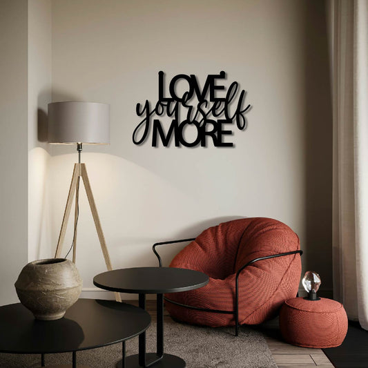 LOVE YOURSELF MORE METAL WALL ART