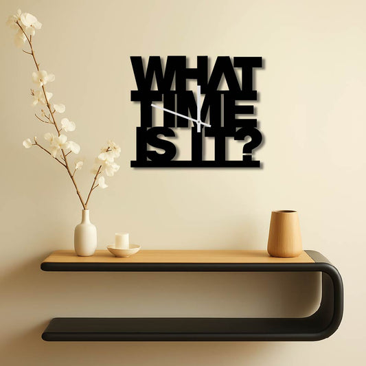 WHAT TIME IS IT METAL WALL ART CLOCK